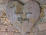 Heart stone Love you Mom with Dragonfly.jpg